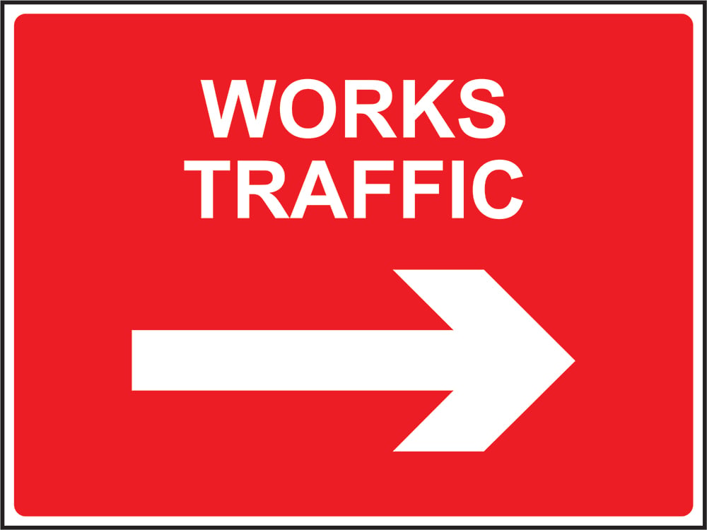 Signage: Works Traffic Right (SITE0026)