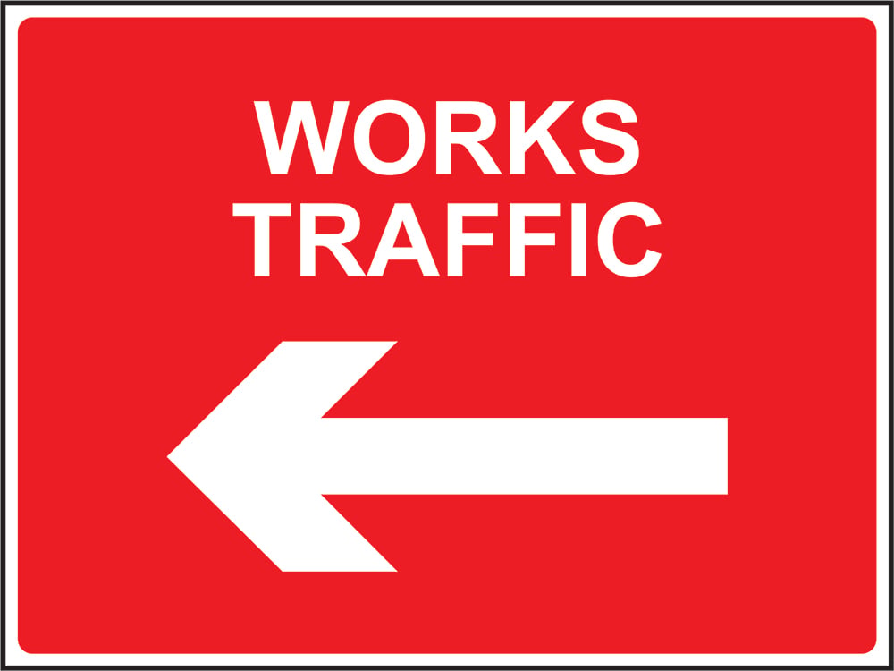 Signage: Works Traffic Left (SITE0027)