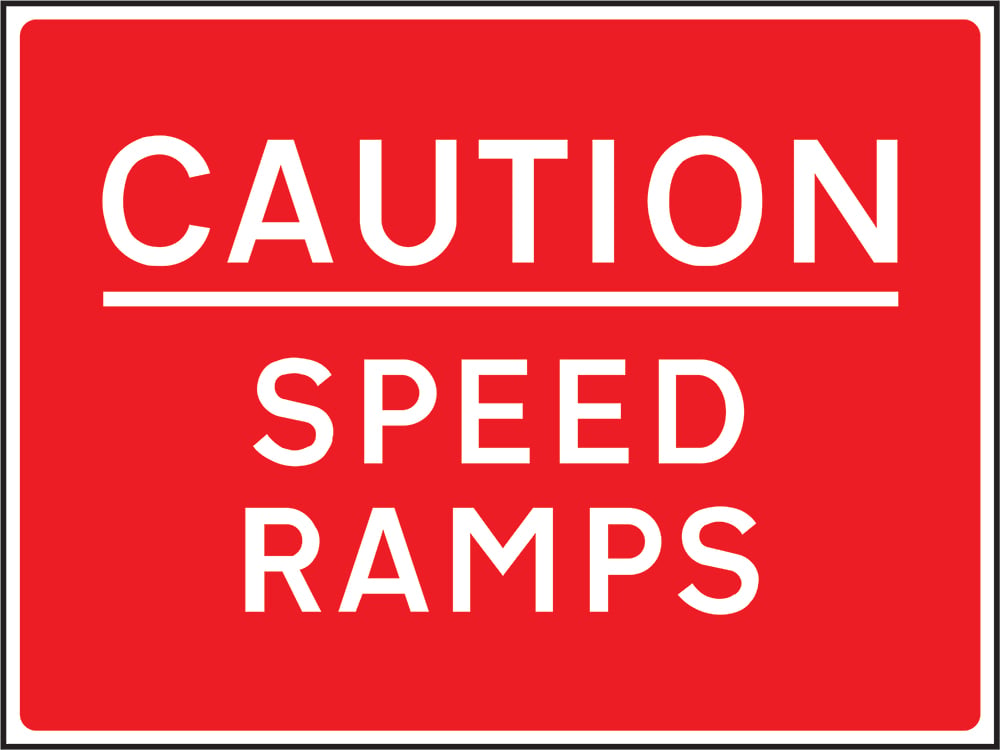 Signage: Caution Speed Ramps (SITE0028)