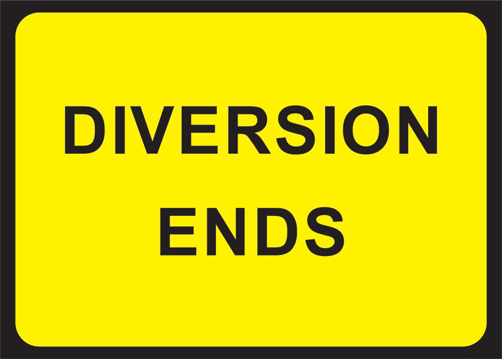 Signage: Diversion Ends (TEMP0002)