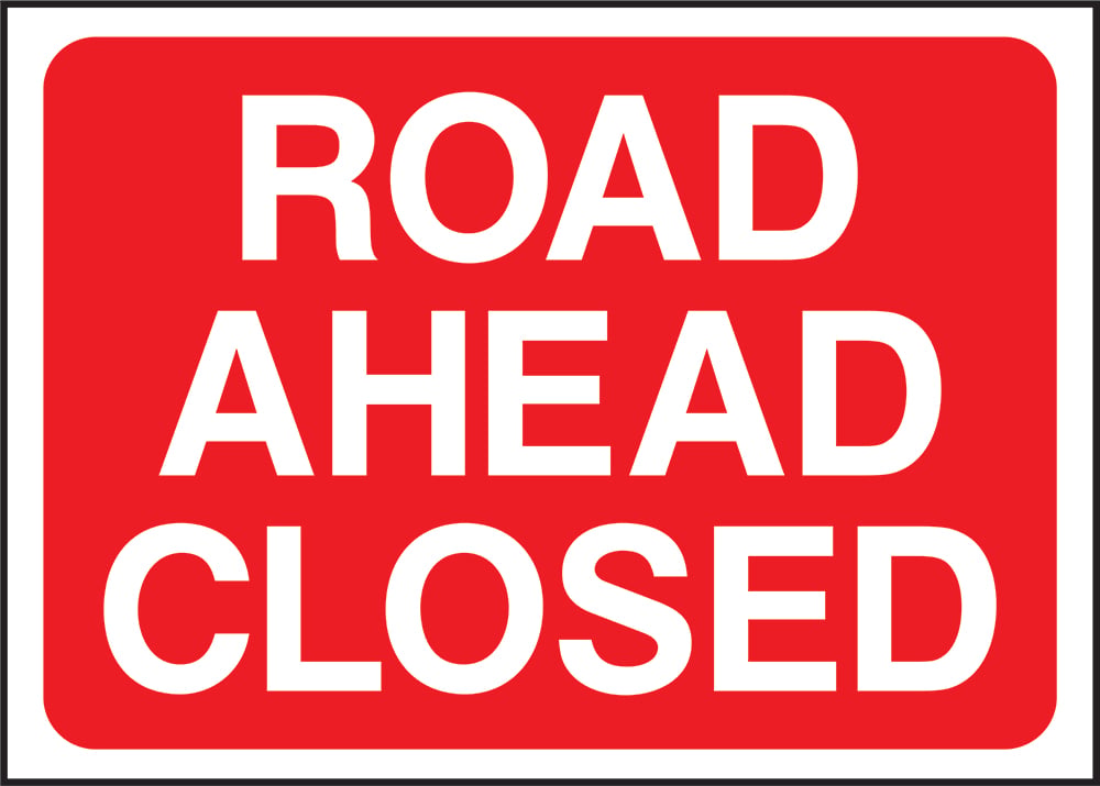 Signage: Road Ahead Closed (TEMP0010)
