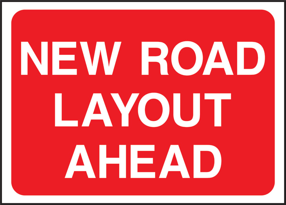 Signage: New Road Layout Ahead (TEMP0011)