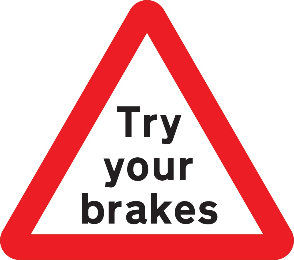 Signage: Try Your Brakes (TEMP0023)