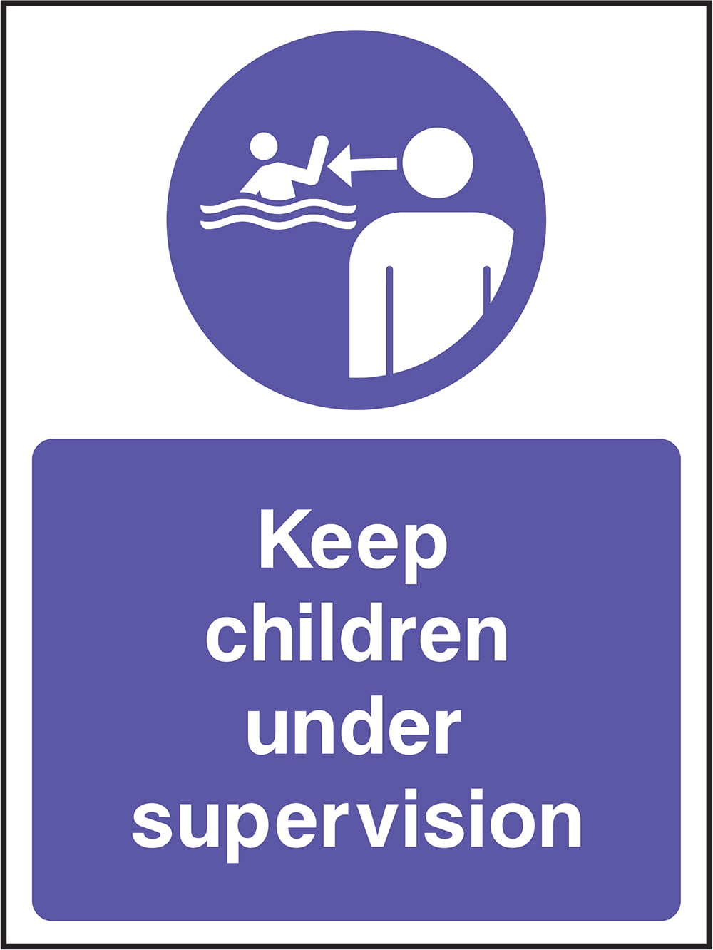 Signage: Keep Children Under Supervision (WATE2_1_0056)