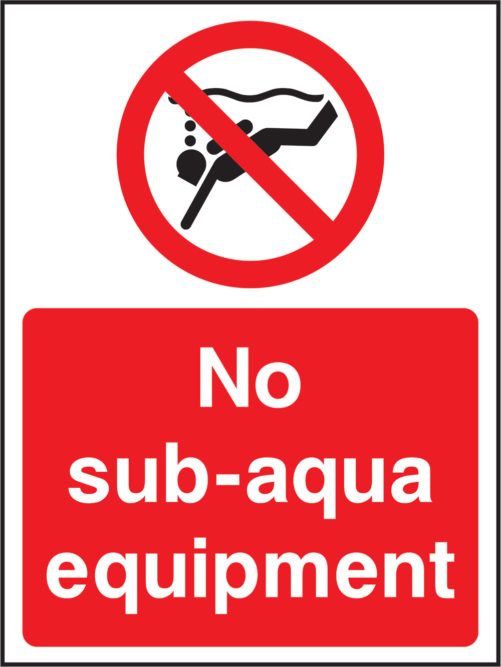 Signage: No Sub-Aqua Equipment (WATE0003)