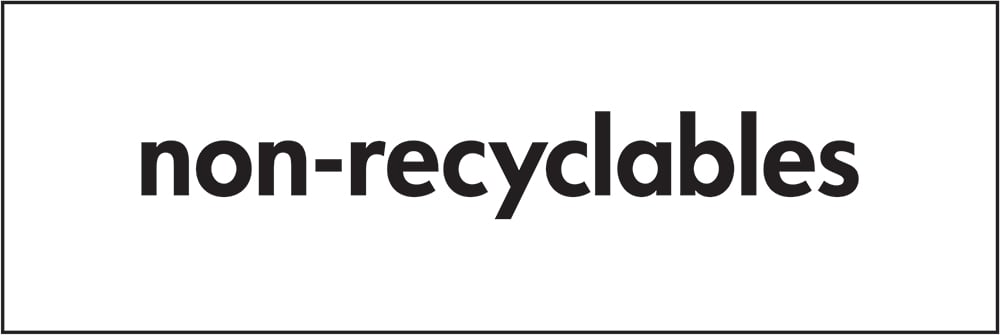Signage: Non-Recyclables (WAST0002)
