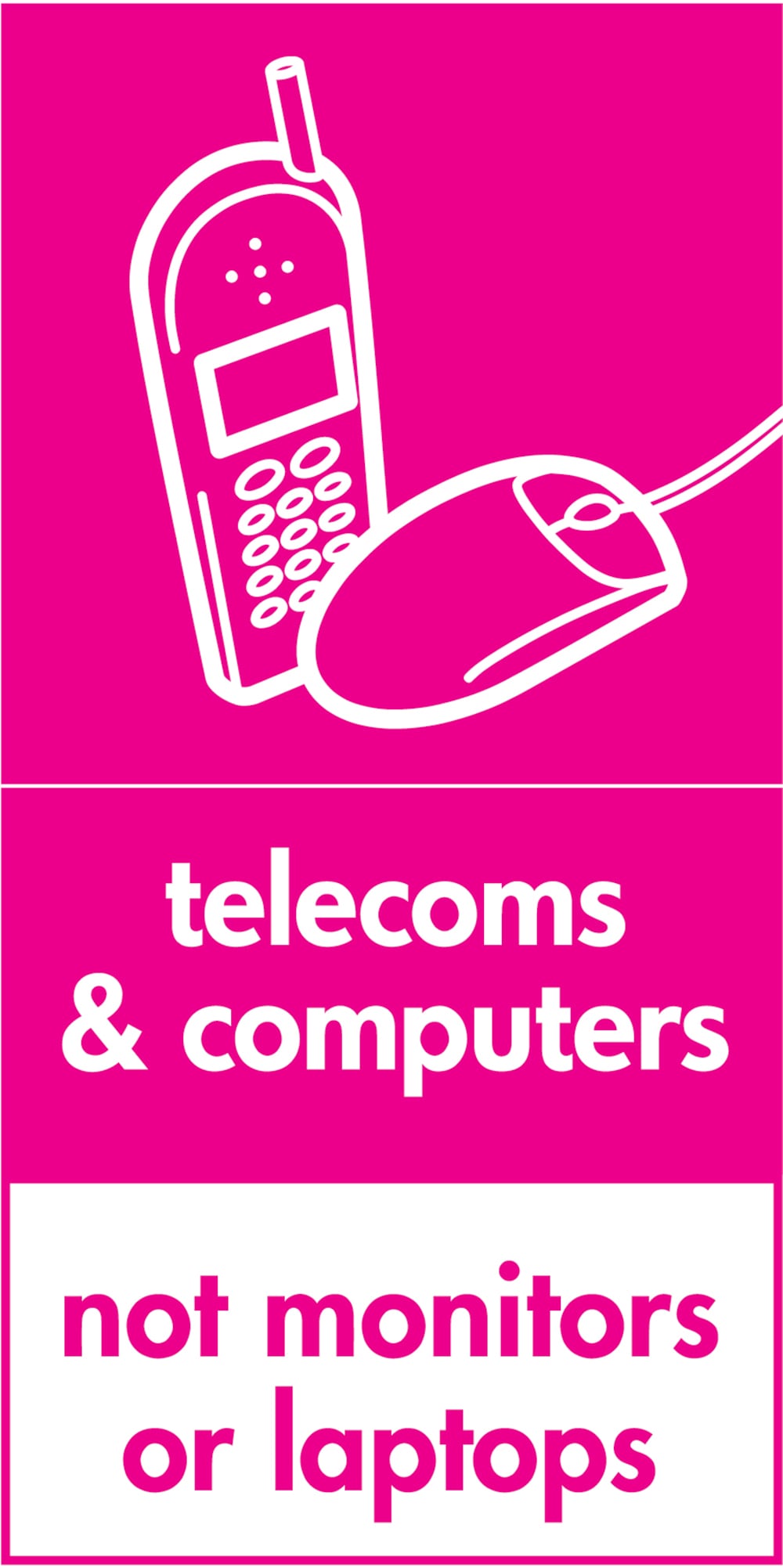 Signage: Telecoms & Computers Only (ELEC0103)