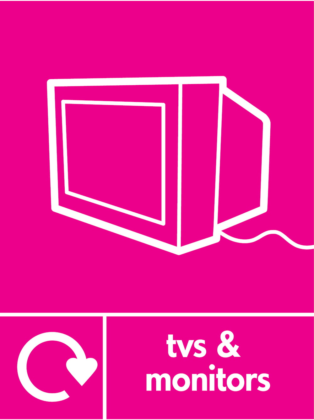 Signage: Tvs & Monitors Recycling (ELEC0132)