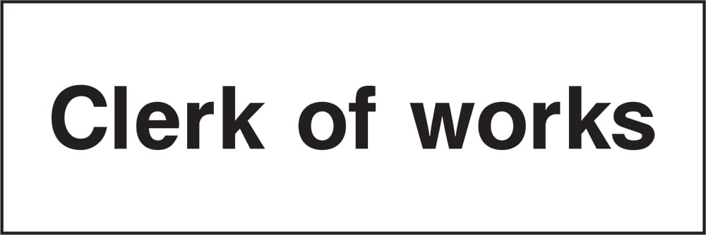 Signage: Clerk of Works (CONS0064)