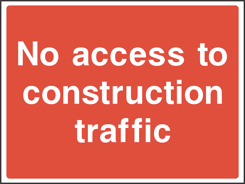 Signage: No Access to Construction Traffic (CONS0079)