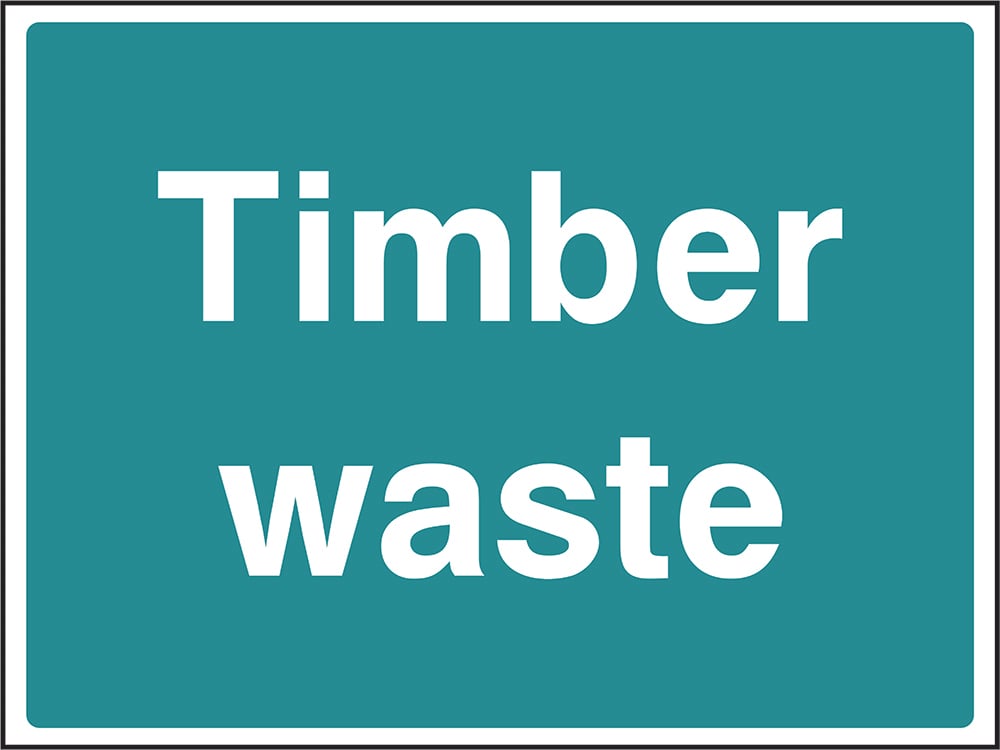 Signage: Timber Waste (CONS0112)
