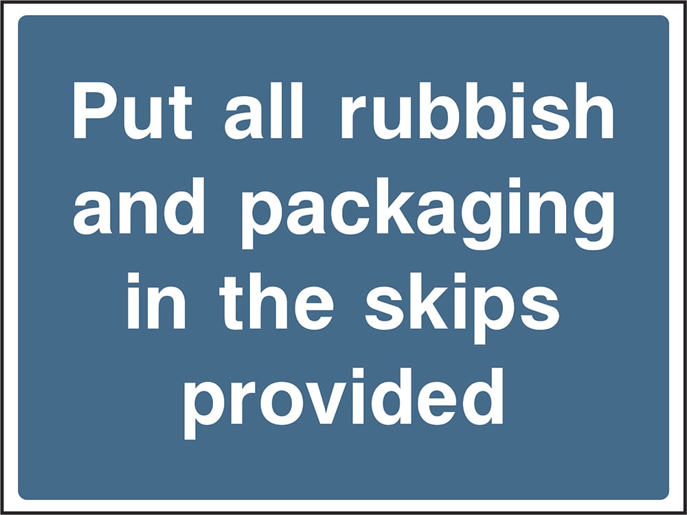 Signage: Put Rubbish in Skips (CONS0114)