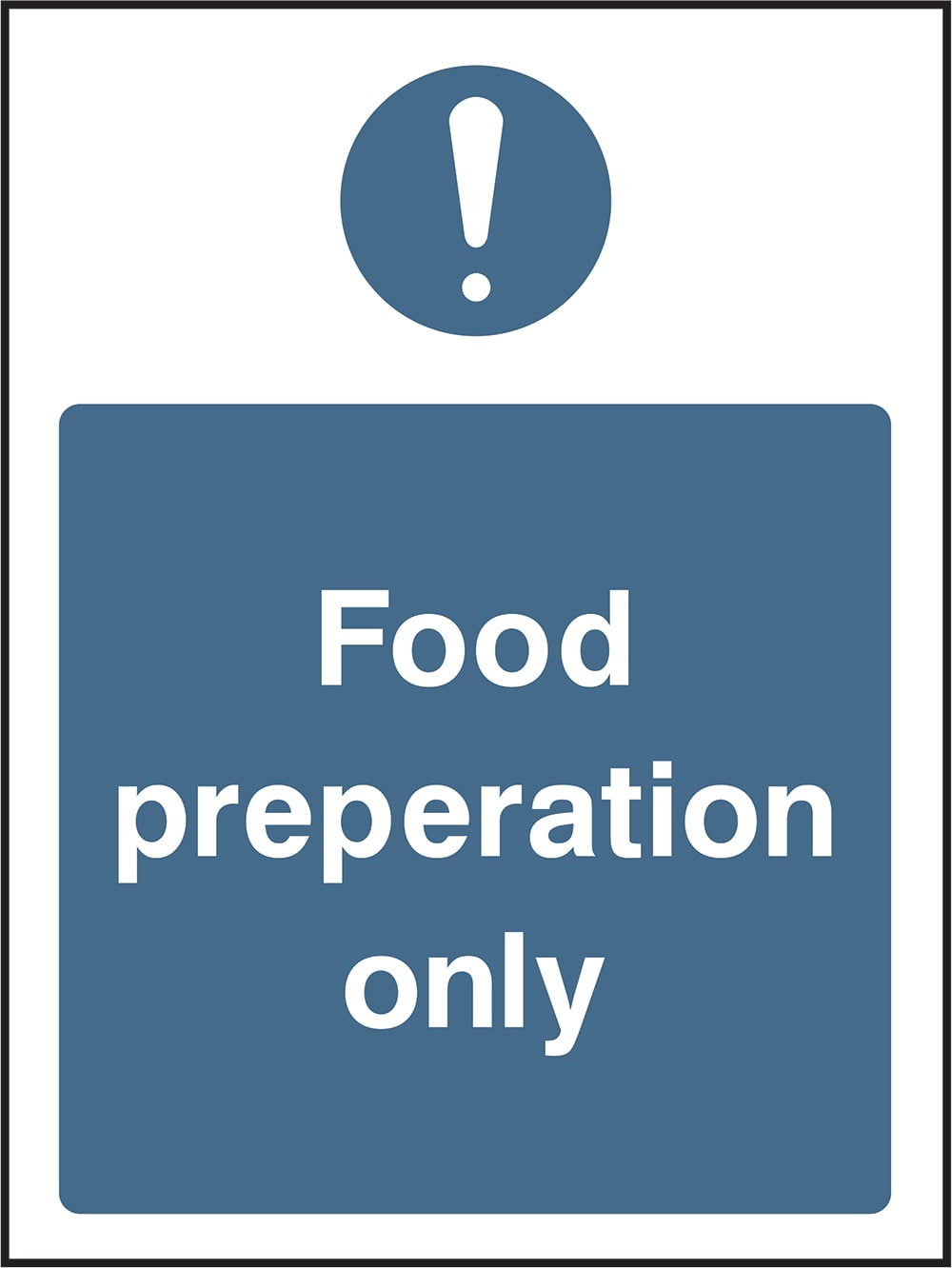 Signage: Food Preparation Only (FOOD0013)