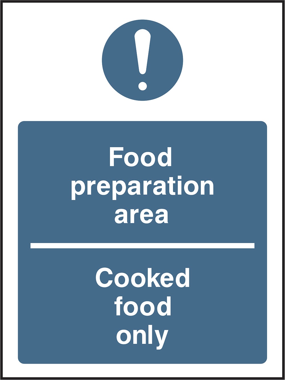 Signage: Food Preparation Area Cooked Food Only (FOOD0029)