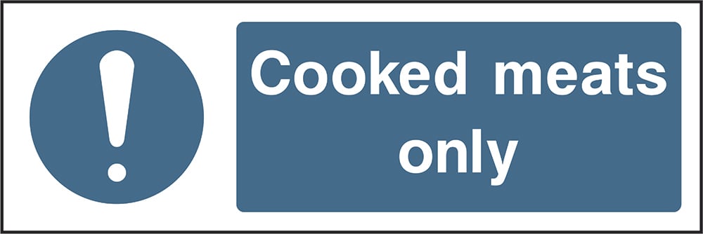 Signage: Cooked Meats Only (FOOD0059)