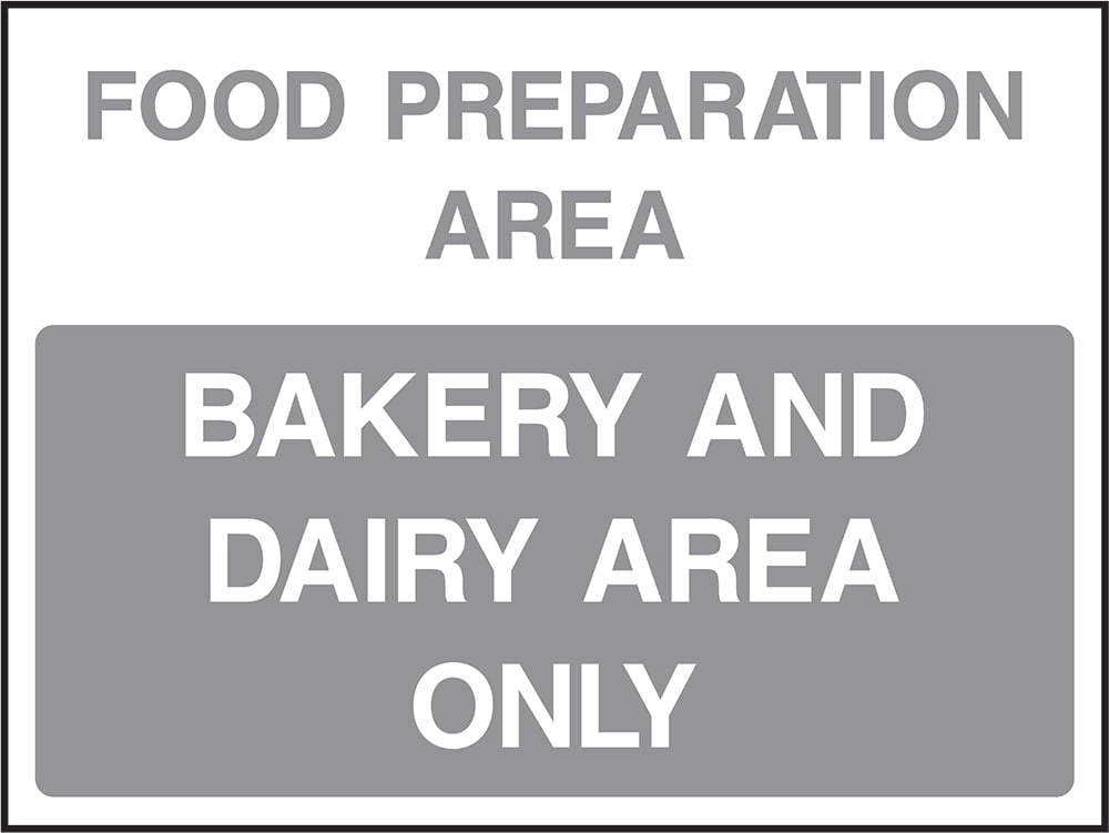 Signage: Bakery and Dairy Area Only (FOOD0095)