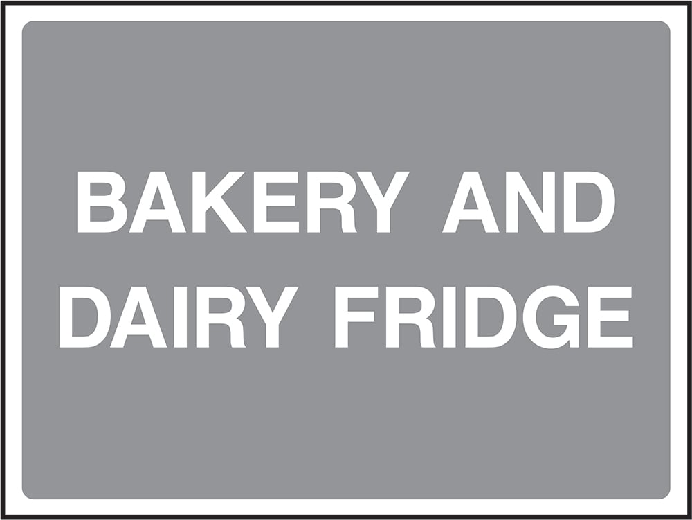 Signage: Bakery and Dairy Fridge (FOOD0096)