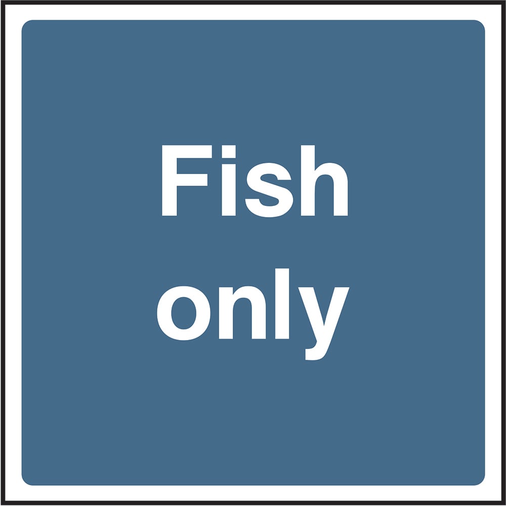 Signage: Fish Only (FOOD0100)