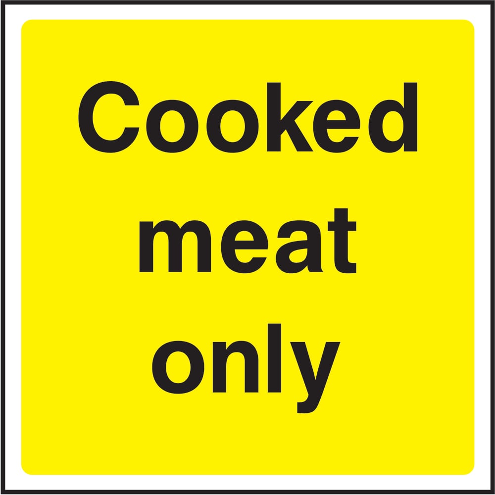 Signage: Cooked Meat Only (FOOD0101)