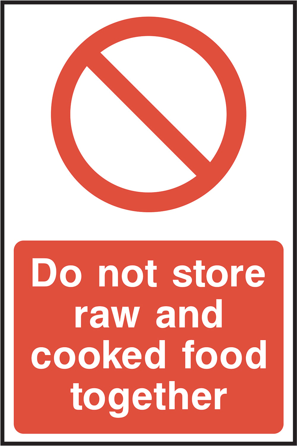 Signage: Do Not Store Raw and Cooked Food Together (FOOD0105)