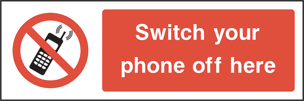 Signage: Switch Your Phone Off Here (GENE0009)