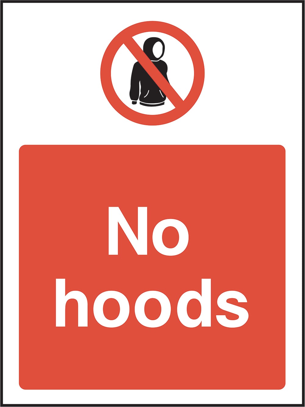Signage: No Hoods (GENE0082)