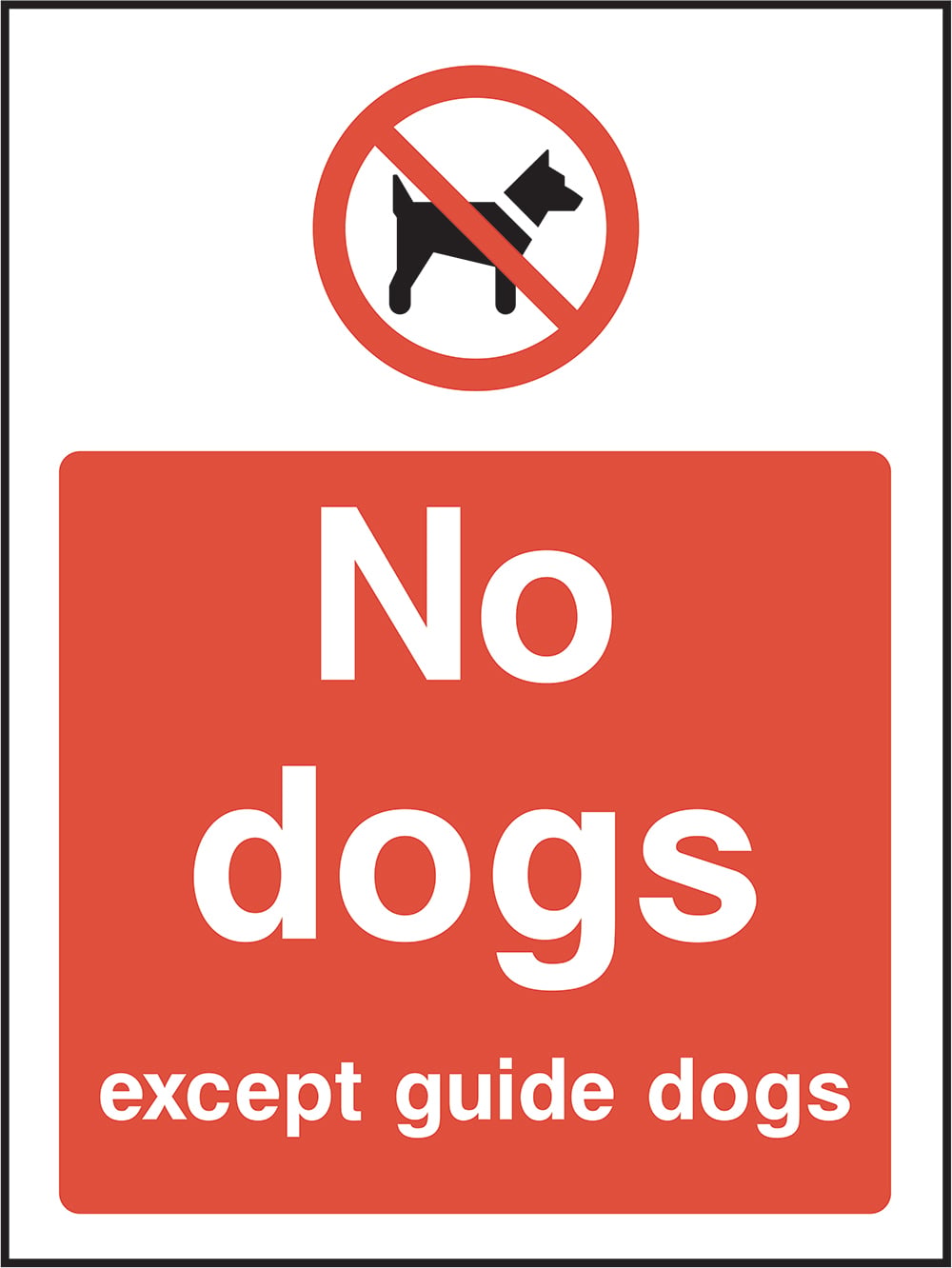 Signage: No Dogs Except Guide Dogs (GENE0084)