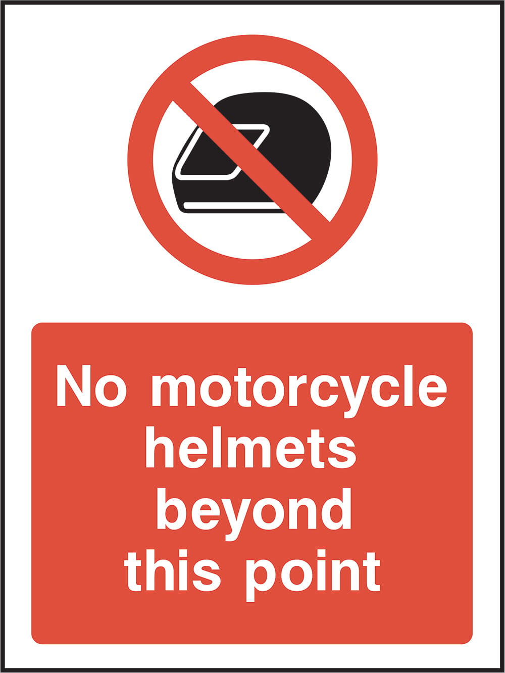 Signage: No Motorcycle Helmets Beyond This Point (GENE0120)