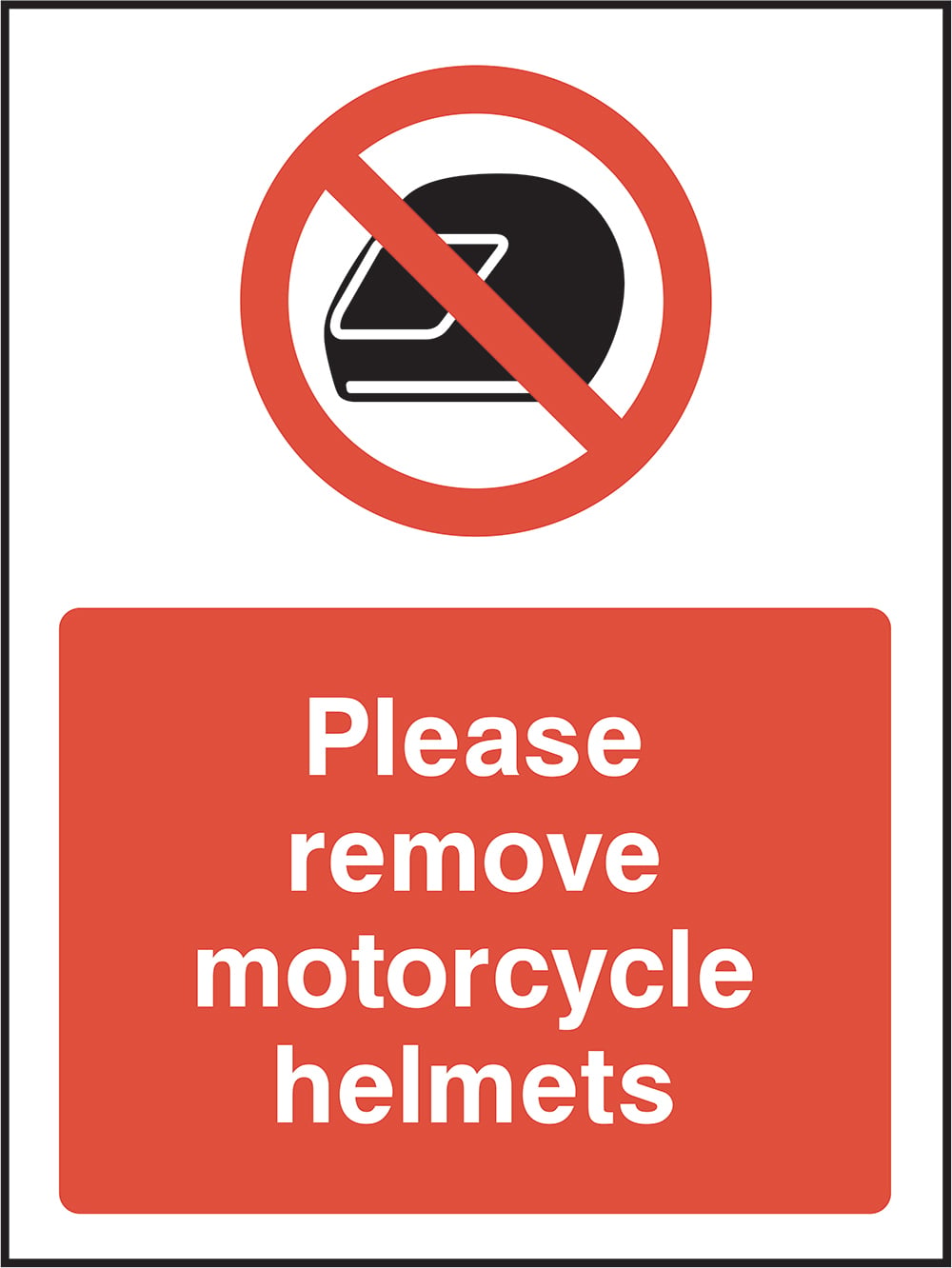 Signage: Remove Motorcycle Helmets (GENE0121)