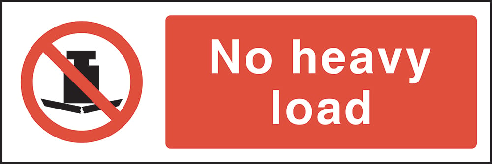 Signage: No Heavy Load (GENE0027)