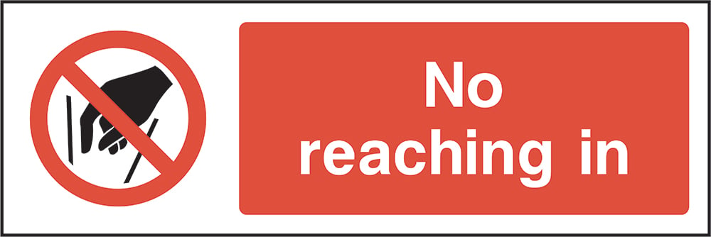 Signage: No Reaching in (GENE0028)