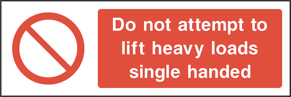 Signage: Do Not Lift Heavy Loads Single Handed (GENE0045)
