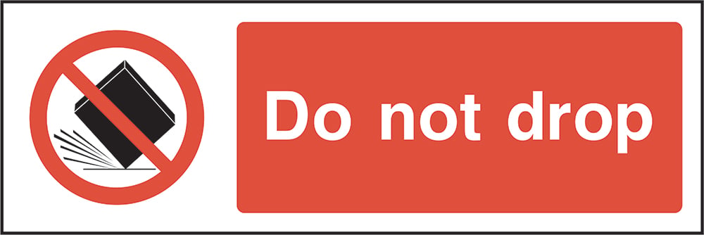 Signage: Do Not Drop (GENE0046)