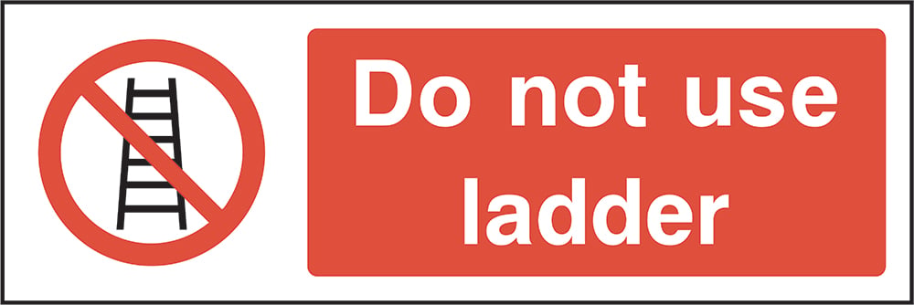Signage: Do Not Use Ladder (GENE0048)