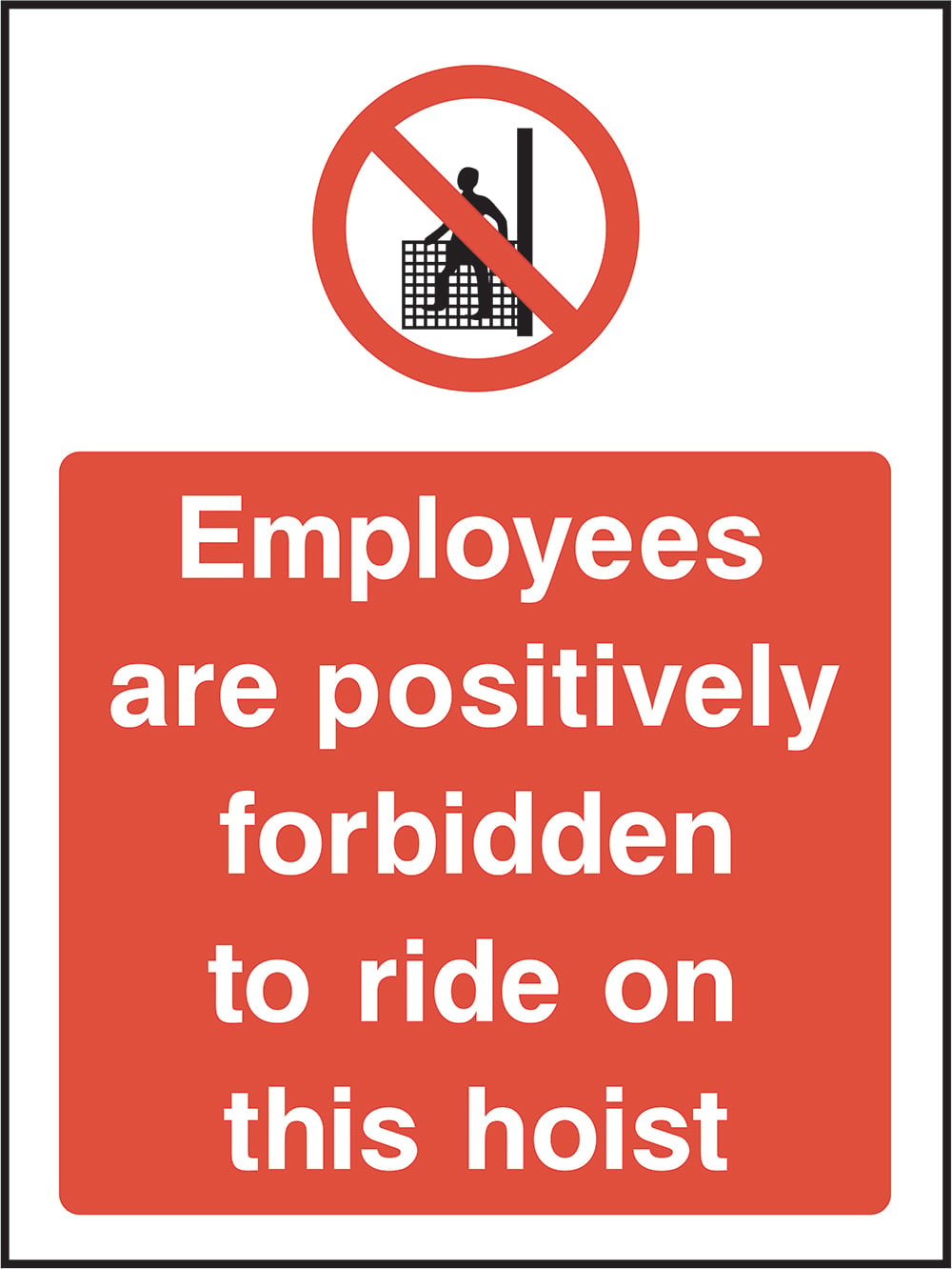 Signage: No Riding On Hoist (GENE0069)