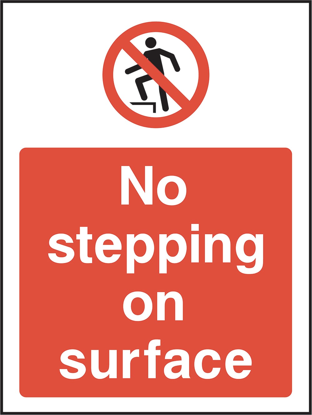 Signage: No Stepping On Surface (GENE0097)