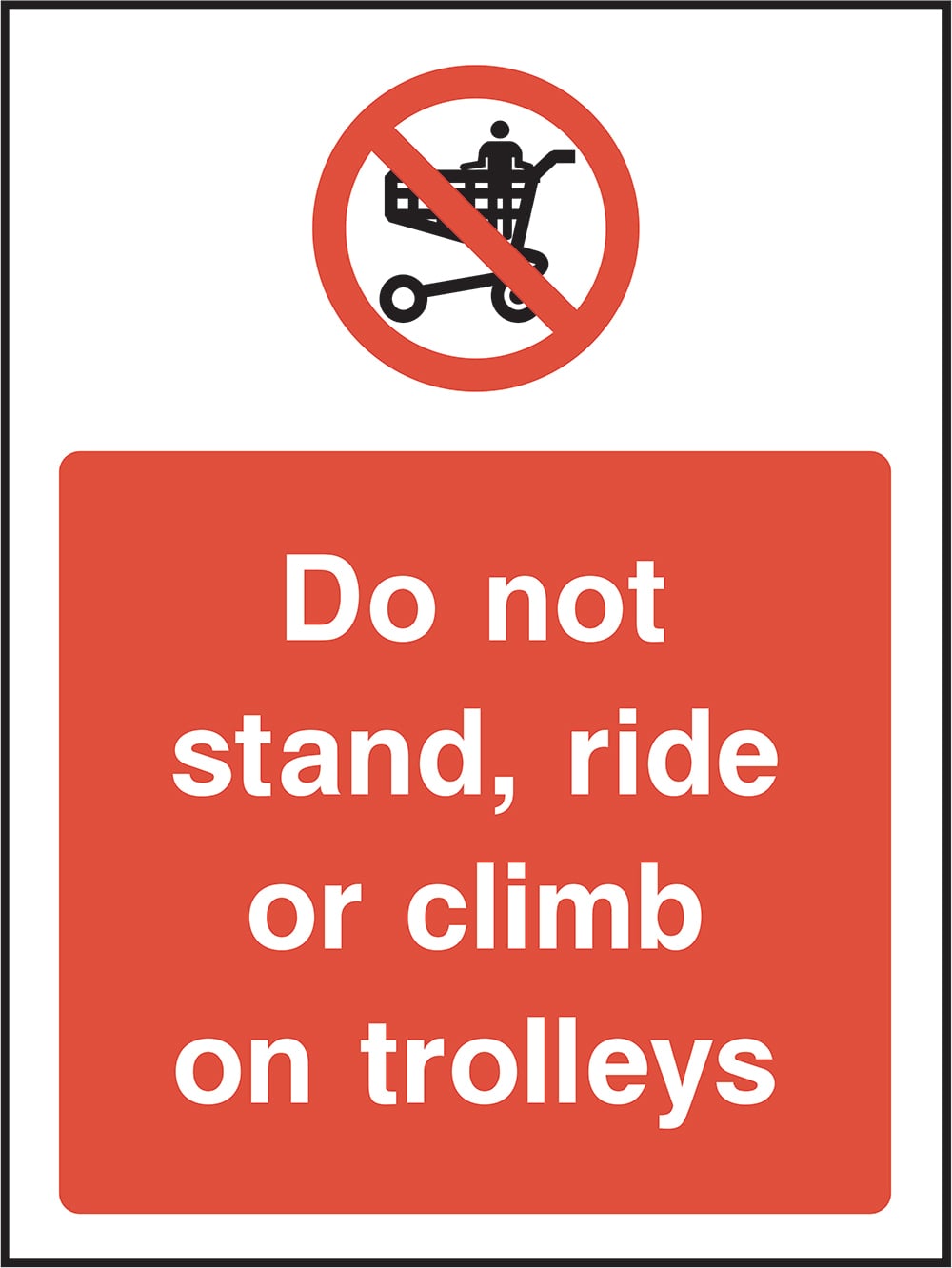 Signage: Do Not Ride Trolleys (GENE0104)