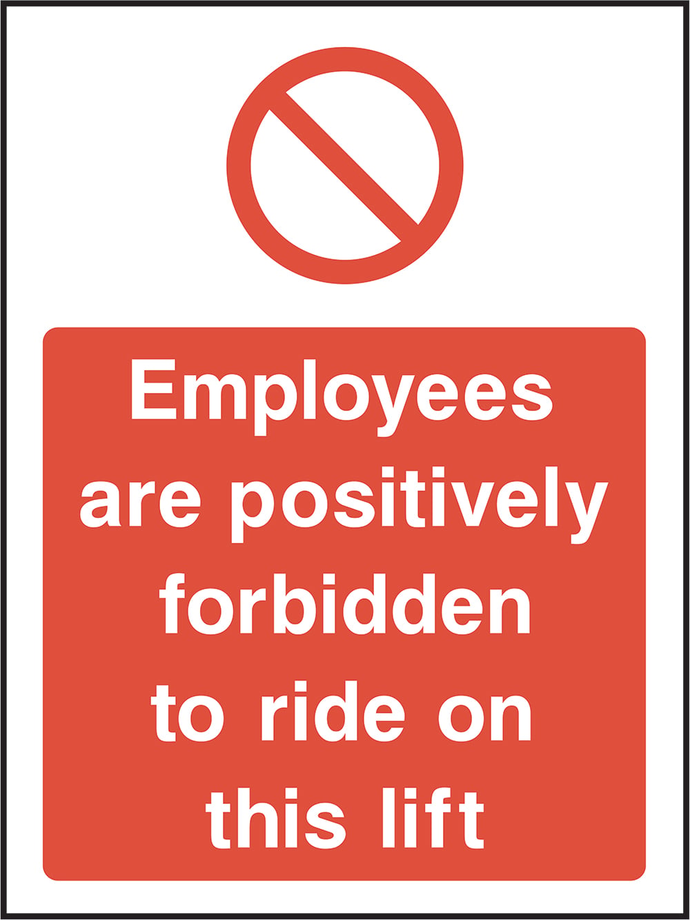 Signage: No Employees On Lift (GENE0106)