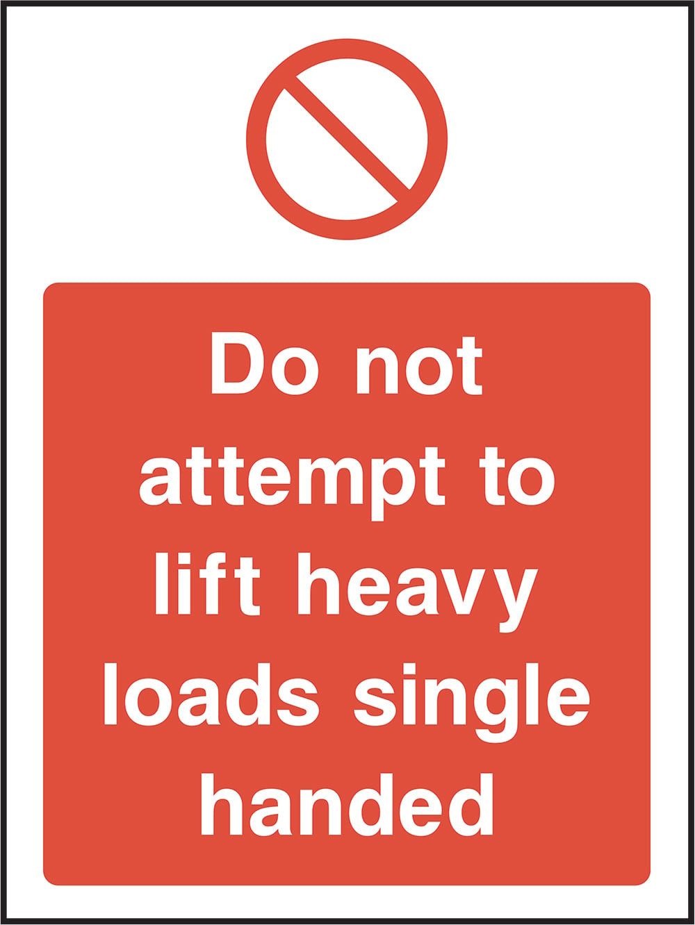 Signage: Do Not Lift Single Handed (GENE0108)
