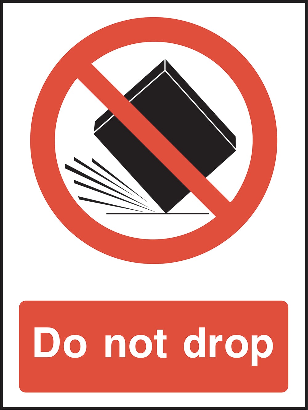 Signage: Do Not Drop (GENE0109)