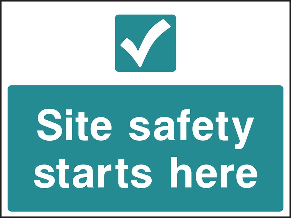 Signage: Site Safety Starts Here (CONS0007)