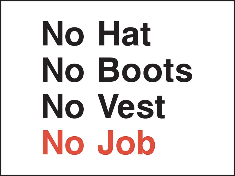 Signage: No Hat No Boots No Vest No Job (CONS0020)