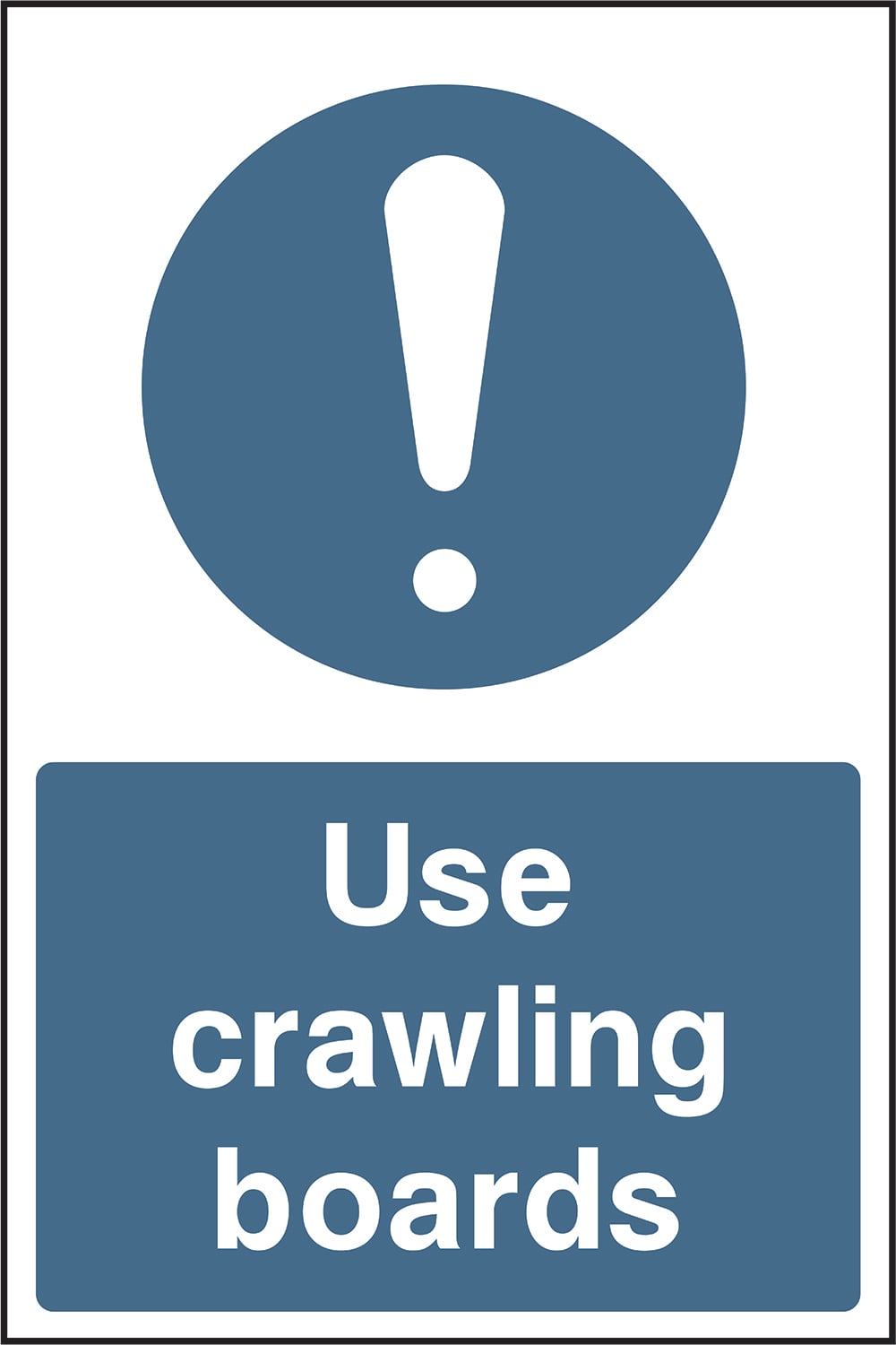 Signage: Use Crawling Boards (CONS0036)