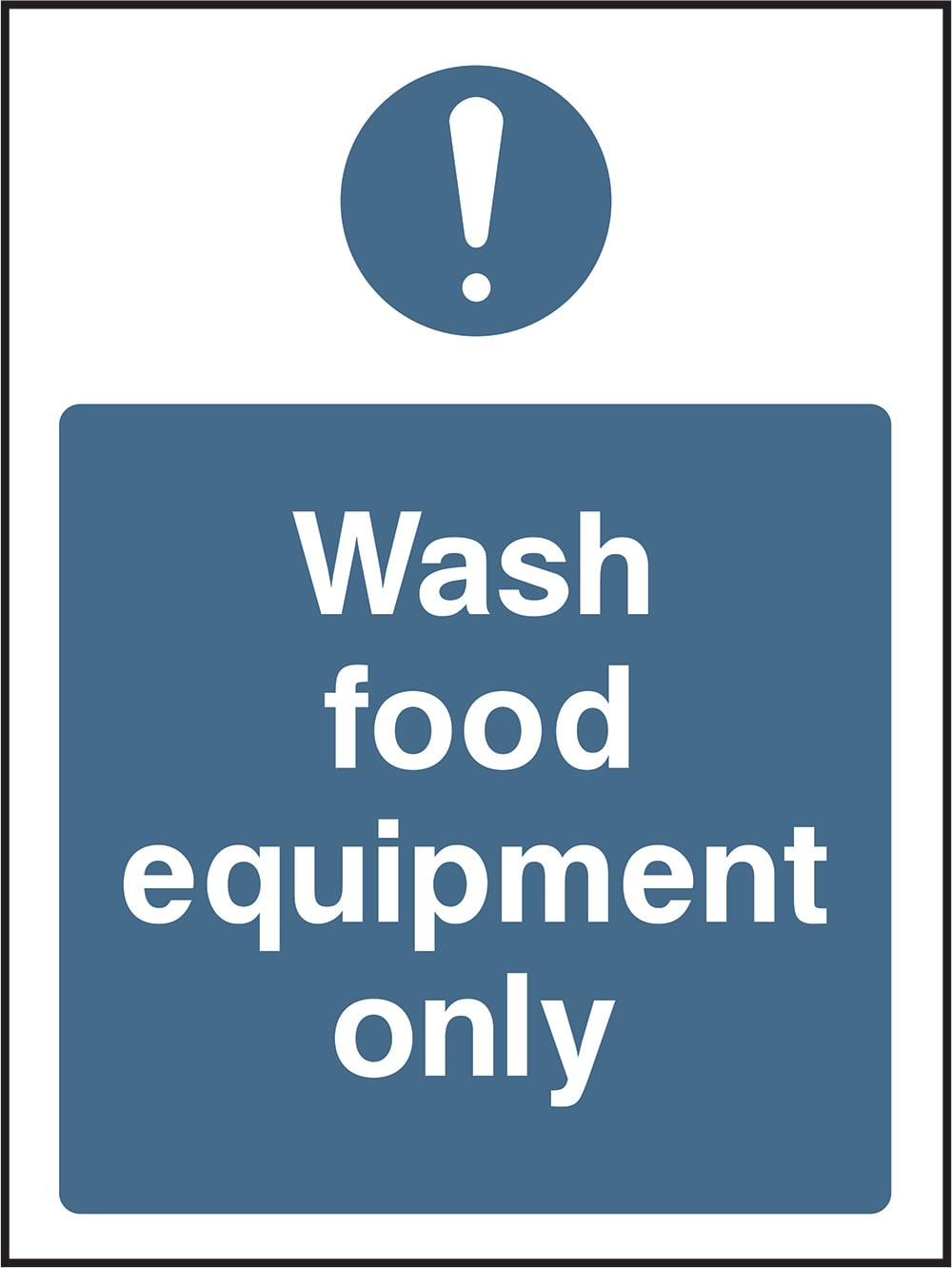 Signage: Wash Food Equipment Only (FOOD0004)