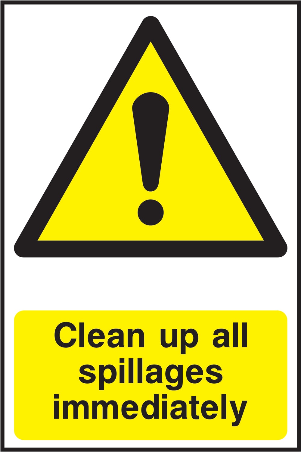 Signage: Clean Up Spillages Immediately (FOOD0104)