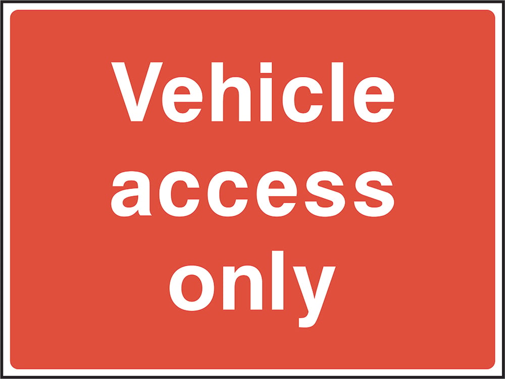 Signage: Vehicle Access Only (COUN0104)