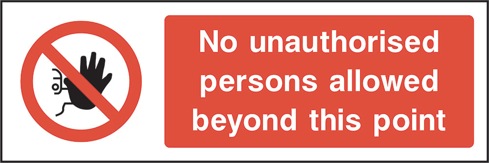Signage: No Unauthorised Persons Beyond This Point (ACCE0002)