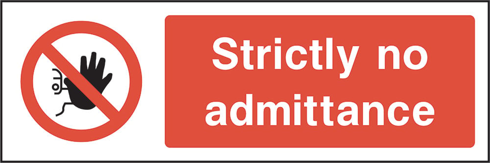 Signage: Strictly No Admittance (ACCE0003)