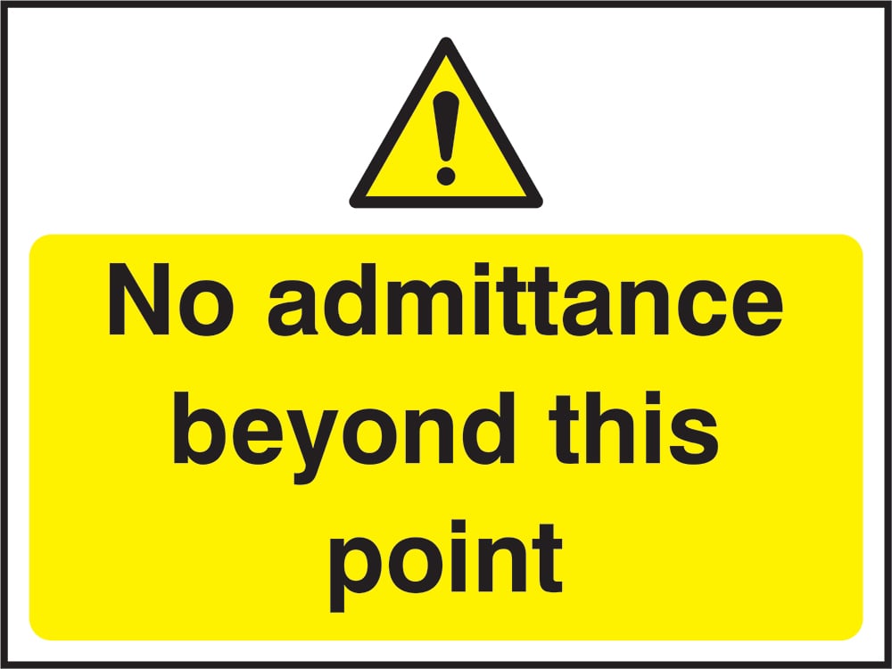 Signage: No Admittance Beyond This Point (SECU0054)
