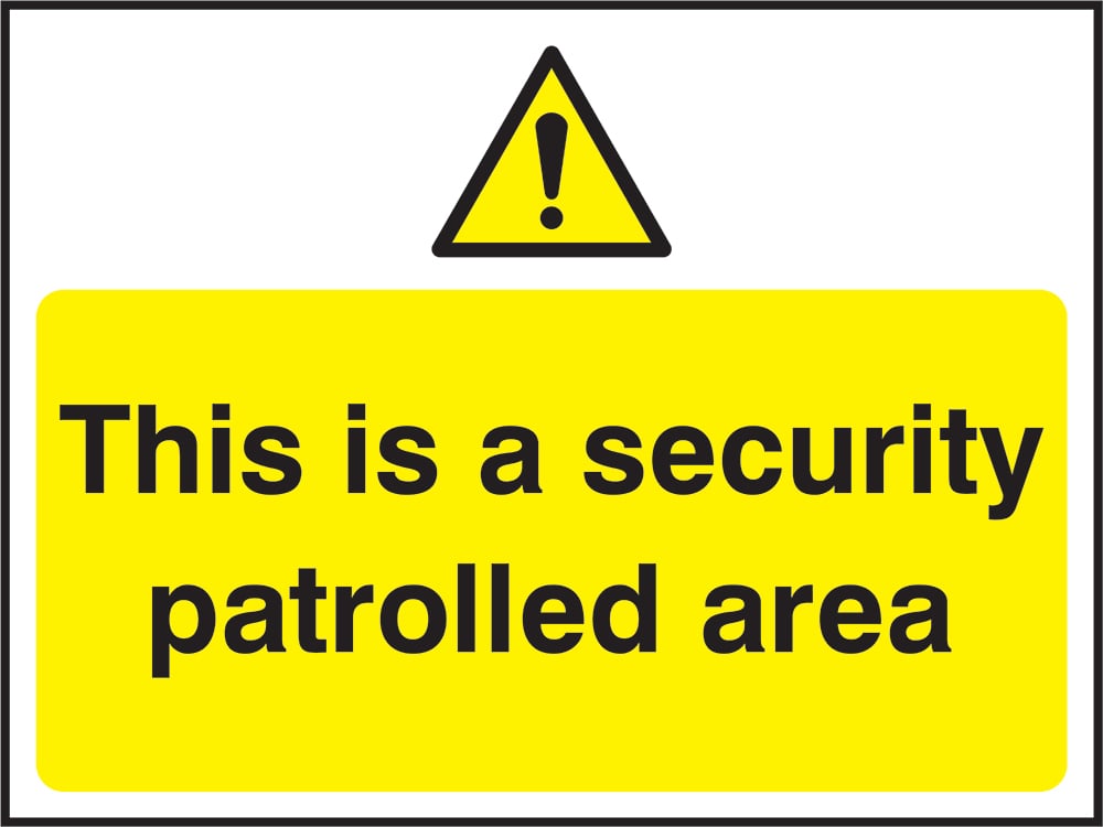 Signage: Security Patrolled Area (SECU0056)